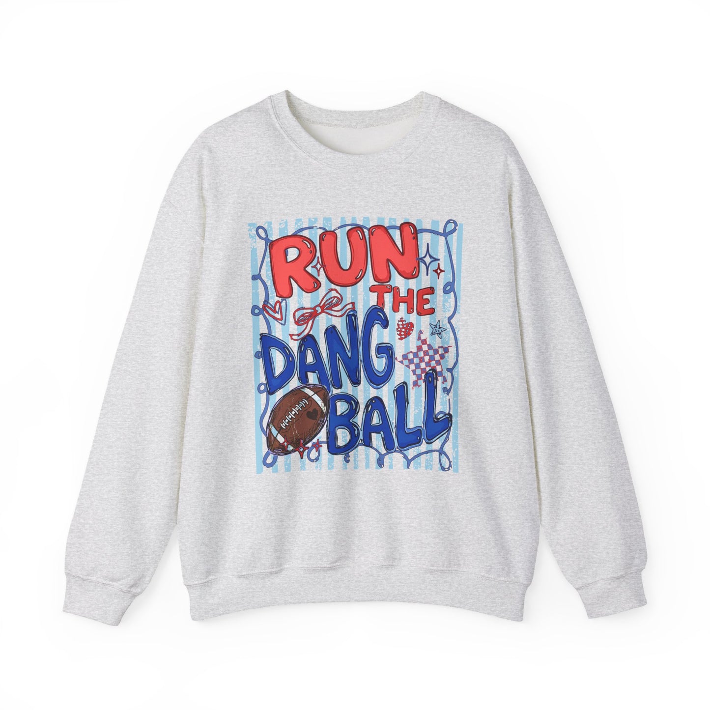 Run the Dang Ball Sweatshirt — Funny Football Crewneck