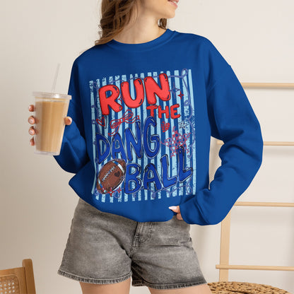 Run the Dang Ball Sweatshirt — Funny Football Crewneck