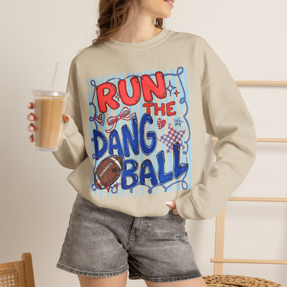 Run the Dang Ball Sweatshirt — Funny Football Crewneck