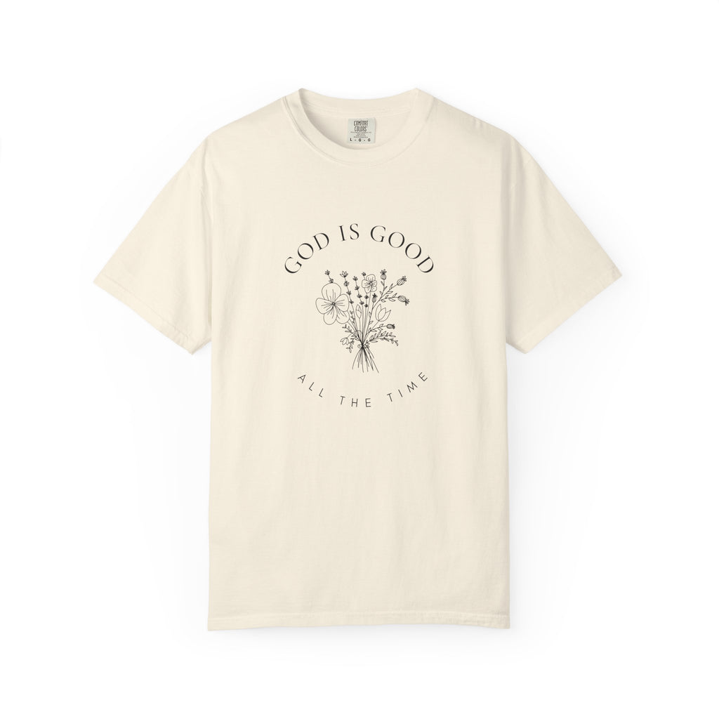 God Is Good Floral T-Shirt — 'God Is Good All The Time' Christian Tee