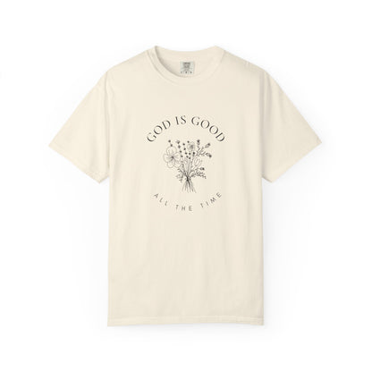 God Is Good Floral T-Shirt — 'God Is Good All The Time' Christian Tee