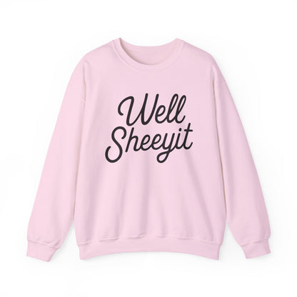 Well Sheeyit Crewneck Sweatshirt — Funny Script Graphic Pullover