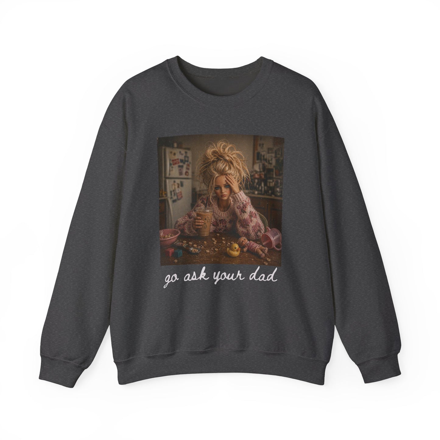 Unisex Heavy Blend™ Crewneck Sweatshirt “Go Ask Your Dad”