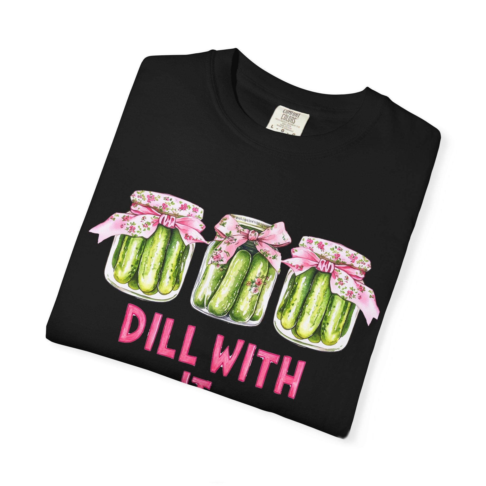 Dill With It Tee