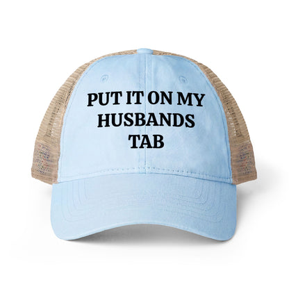 Women's Washed Mesh-Back Cap “Put it on my husbands tab”