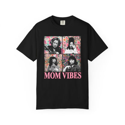 Mom Vibes T-Shirt