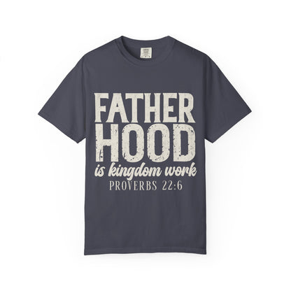 T-Shirt — "Fatherhood is Kingdom Work" Proverbs 22:6 Vintage Christian Dad Tee