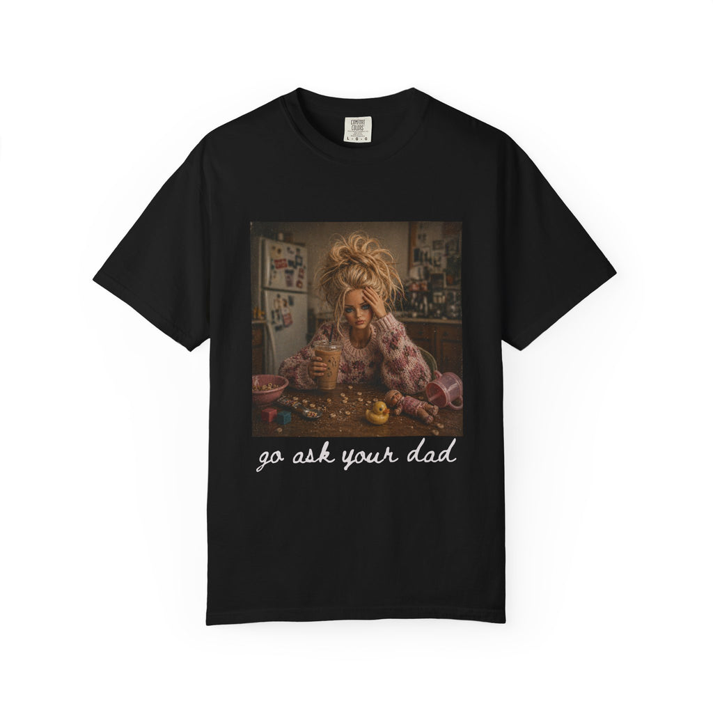 Vintage Doll Tea Party T-Shirt — 'go ask your dad” Graphic Tee