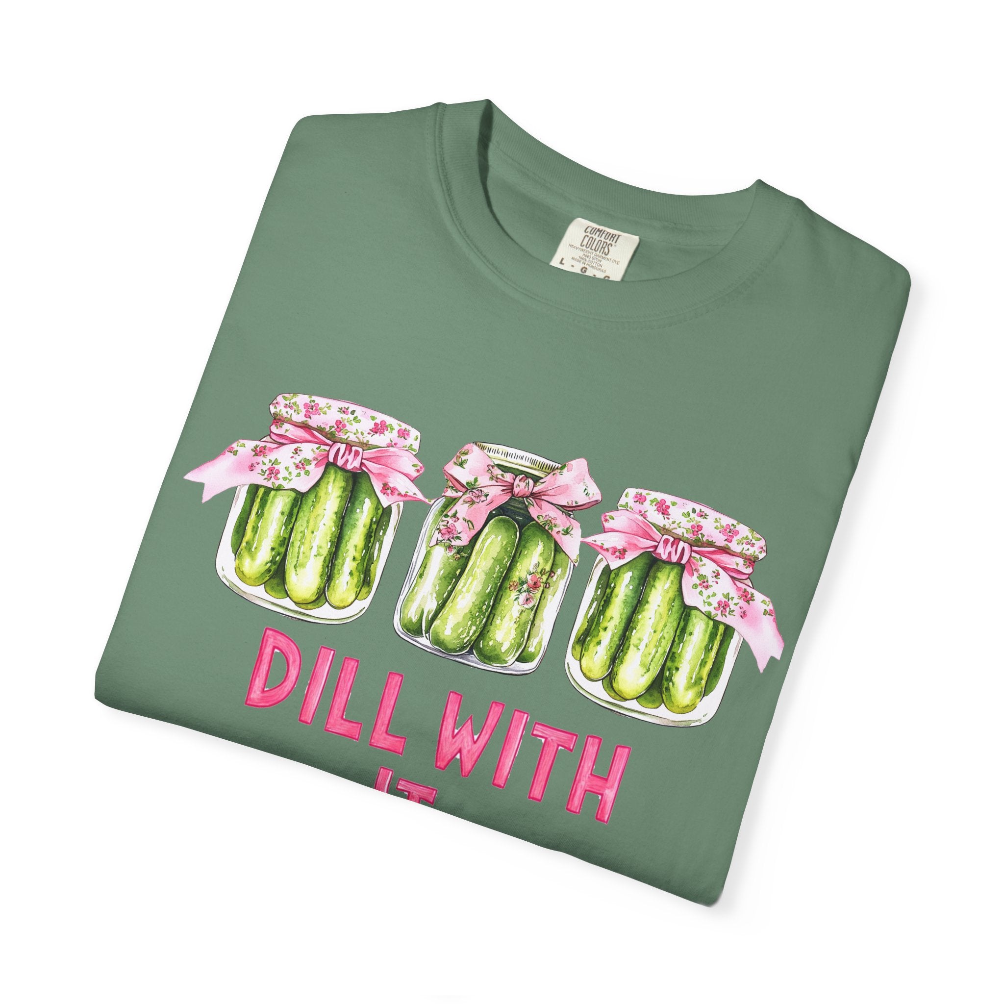 Dill With It Tee