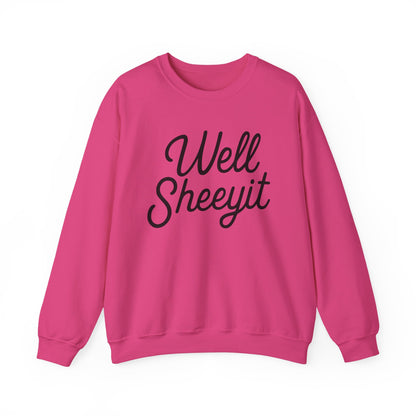 Well Sheeyit Crewneck Sweatshirt — Funny Script Graphic Pullover