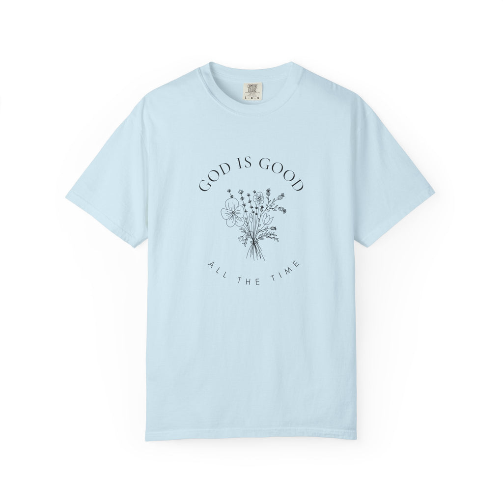 God Is Good Floral T-Shirt — 'God Is Good All The Time' Christian Tee