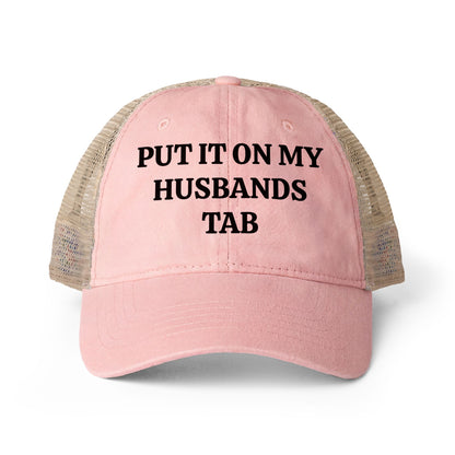 Women's Washed Mesh-Back Cap “Put it on my husbands tab”
