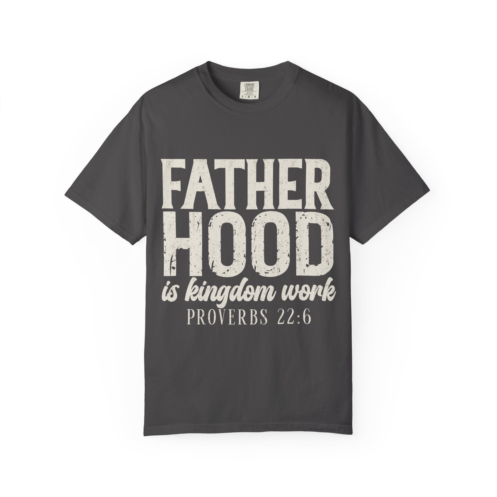 T-Shirt — "Fatherhood is Kingdom Work" Proverbs 22:6 Vintage Christian Dad Tee
