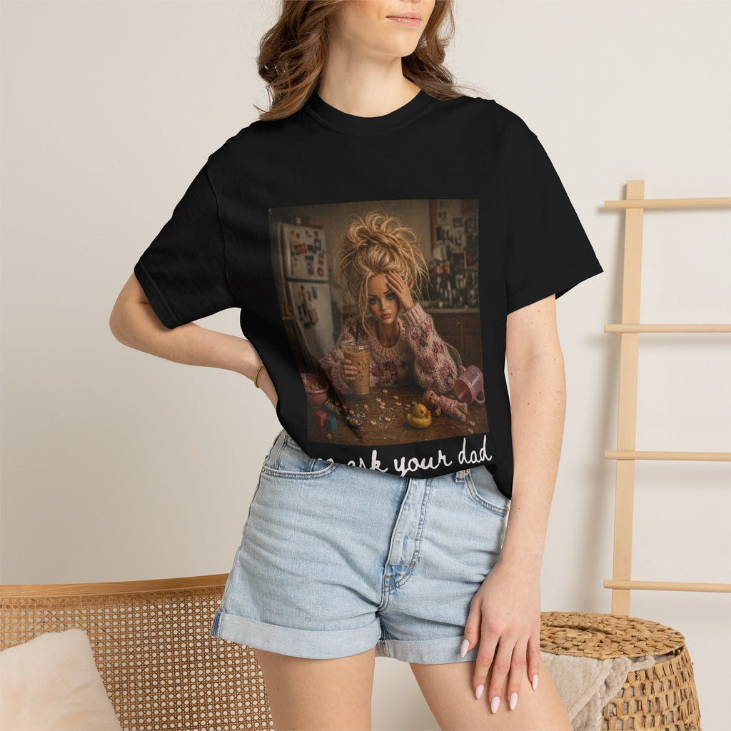 Vintage Doll Tea Party T-Shirt — 'go ask your dad” Graphic Tee