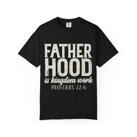 T-Shirt — "Fatherhood is Kingdom Work" Proverbs 22:6 Vintage Christian Dad Tee